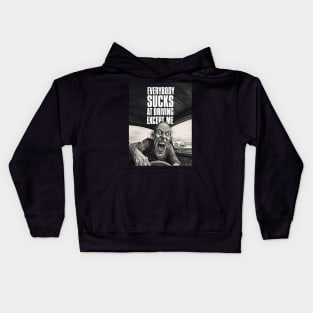 Driving Master: Everybody Sucks at Driving Except Me on a Dark Background Kids Hoodie